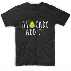 Avocado Addict T-Shirts