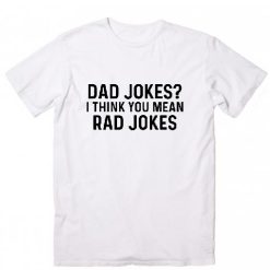 Dad jokes T-Shirts