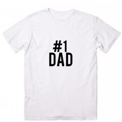 Father's Day #1 Dad T-Shirts