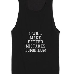 Better Mistakes Funny Tank top