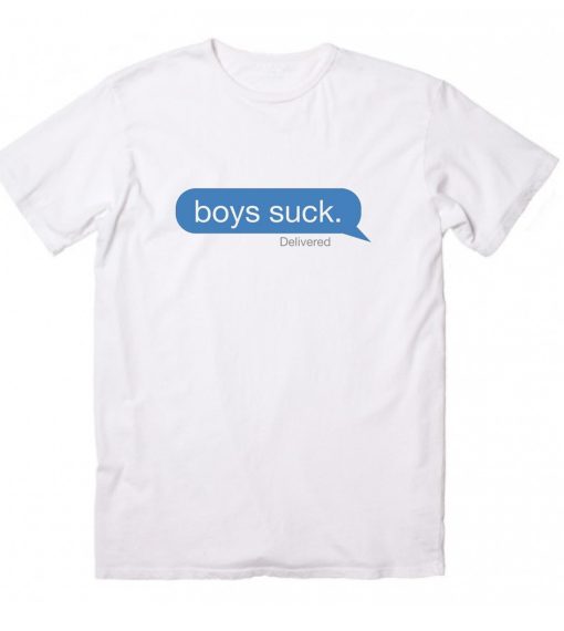 Boys Suck Text T-Shirts