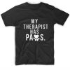 My Therapist Has Paws Short Sleeve Unisex T-Shirts