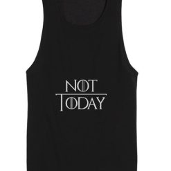 Not Today Tank top