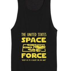 Space Force Boldly go to a Galaxy Far Far Away Tank top