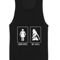 Your Wife My Wife Superhero Tank top