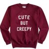Cute But Creepy Halloween Sweatshirt