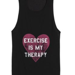 Exercise is My Therapy Tank top
