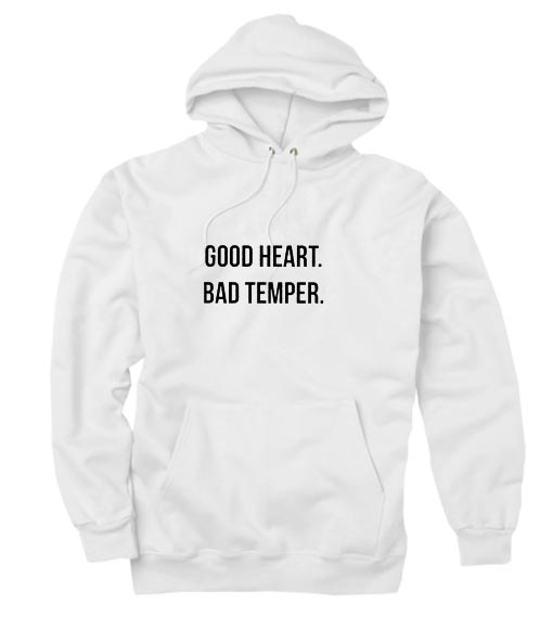 Good Heart Bad Temper Hoodies