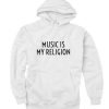 Music is My Religion Hoodies