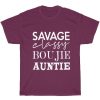 Savage Classy Boujie Aunt Shirt Women Funny Saying Auntie Gift Short Sleeve Unisex T-Shirts
