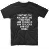 Sometimes The Most Important Thing Short Sleeve Unisex T-Shirts