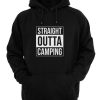 Straight Outta Camping Hoodies