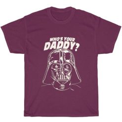 Stream Who's Your Daddy Star Wars Short Sleeve Unisex T-Shirts