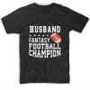 Husband Fantasy Football Champion Fun Football