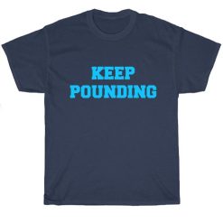 Keep Pounding