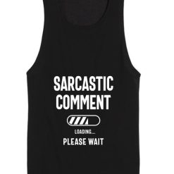 Sarcastic Comment Loading Funny Sarcasm