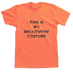 This is my Halloween costume Short Sleeve T-Shirts