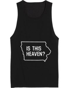 is This Heaven Iowa State Tank top