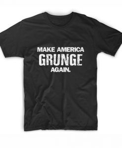 Make America Grunge Again