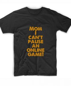 Mom I Can't Pause An Online Game