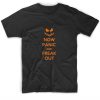 Now Panic And Freak Out Mens Unisex Halloween