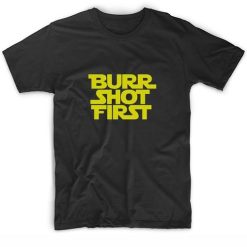 Burr Shot First Funny