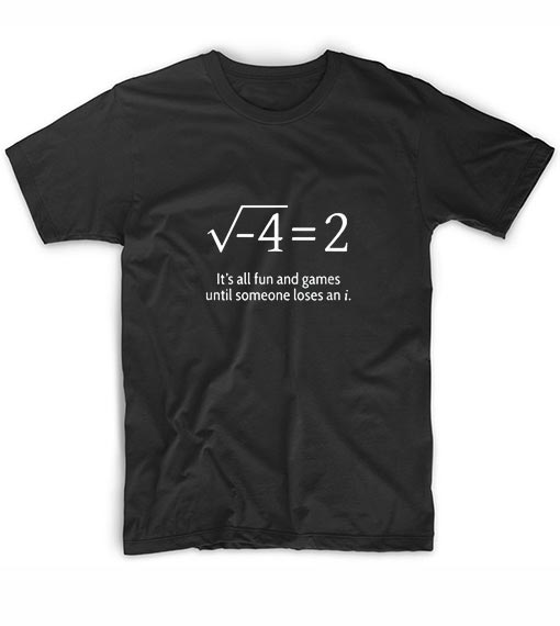 Someone Loses An I Funny Math Graphic Tees - t shirt store near me ...