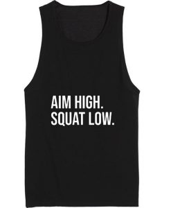 Aim High Squat Low Muscle