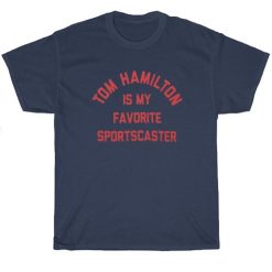 Tom Hamilton is My Favorite Sportscaster