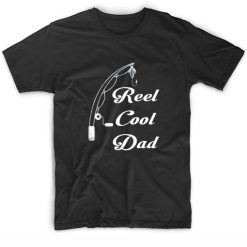 reel cool dad shirt