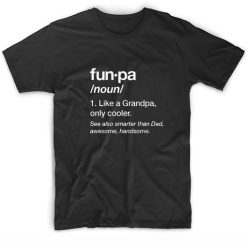 Funny Grandpa Shirt Gift For Grandad Fathers Day Shirt