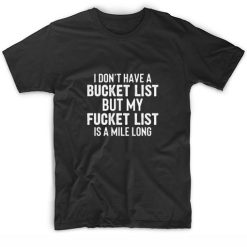 I Don't Have A Bucket List