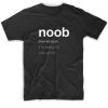 Noob It Is Slang For You Suck