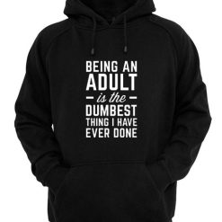 Being An Adult Funny Quote