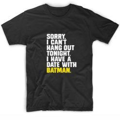 I Have A Date With Batman Funny