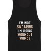 I'm Not Swearing I'm Workout Words