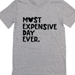 Most expensive day ever shirt