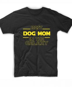 Best Dog Mom in The Galaxy