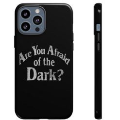 Are You Afraid Of The Dark