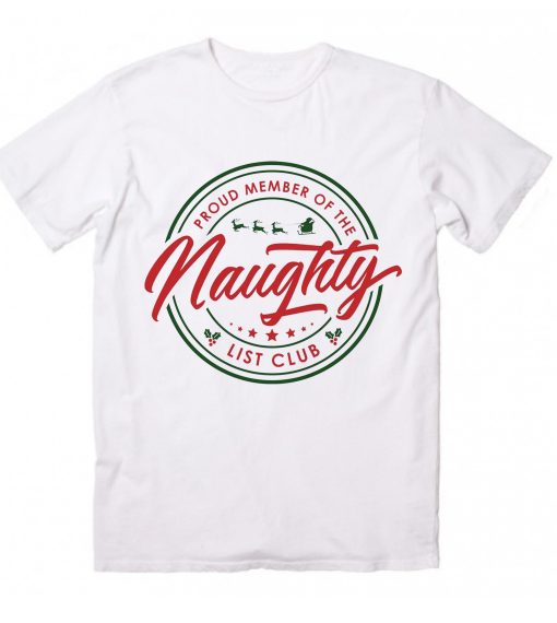 Proud Member of The Naughty List Funny Christmas