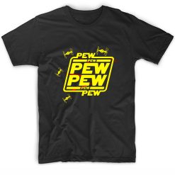Pew Pew with Drone Shirt Star Wars Gift