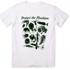 Protect the plankton shirt