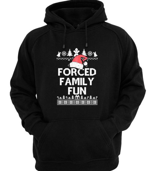 Forced Family Fun Sarcastic Adult Christmas