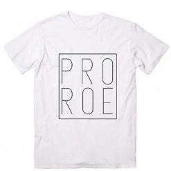 Pro Choice Shirt Funny Pro Choice Shirt
