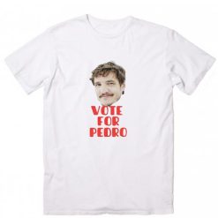 Vote for pedro shirt funny