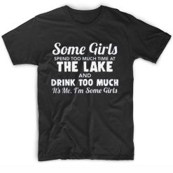 Some Girls Spend Too Much Time At The Lake