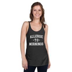 Allergic To Mornings Funny Quote