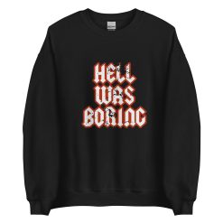 Hell Was Boring