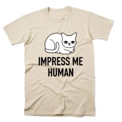 Impress Me Human Cat Tee