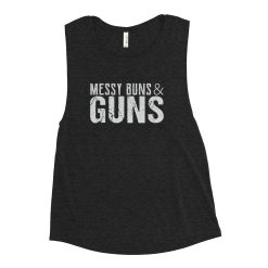 Messy Buns & Guns
